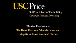 Election Renaissance: The Bar of Elections Administration and Integrity for Local Election Officials