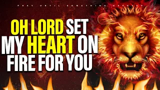 PRAY WITH THIS ALL NIGHT SET MY HEART ON FIRE FOR YOU | Chants in The Spirit & Tongues of Fire