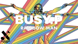 Busy P - Rainbow Man (Official Audio)