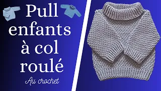 Pull enfants à col roulé au crochet  Tuto pas à pas