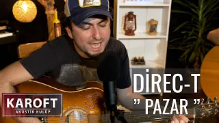 Direc-t / Pazar // Karoft Akustik Kulüp