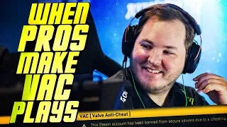 WHEN CS:GO PROS MAKE SUSPICIOUS VAC PLAYS!  ft. SHOX , S1MPLE &MORE!