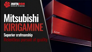 Mitsubishi Kirigamine Superior craftmanship, relentless pursuit of quality