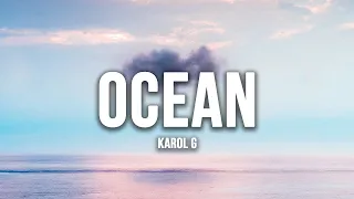 Karol G - Ocean (Lyrics / Letra)  [1 Hour Version]