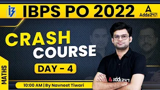 IBPS PO 2022 | Crash Course | Maths| Day #4 By Navneet Tiwari