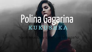 Kukushka-Polina Gagarina (Transliteracion+Sub  Español)
