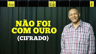 NÃO FOI COM OURO 231. HARPA CRISTÃ - (CIFRADO) - Carlos José