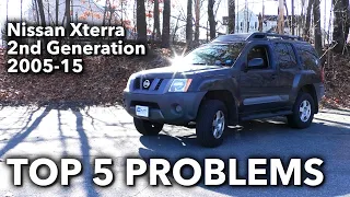 Top 5 Problems Nissan Xterra SUV 2nd Generation 2005-15