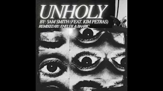 Sam Smith - Unholy (ft. Kim Petras) [ENELEK & BAARIC REMIX] - FREE DOWNLOAD