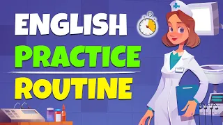 Practice English Speaking Conversations Easily | At the Hospital | Daily English Learning Routine