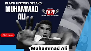 Black History Speaks: Muhammad Ali