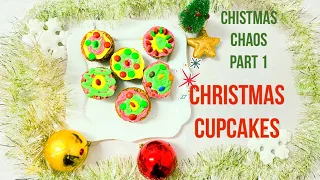 Christmas Cupcakes l Christmas Chaos Part 1