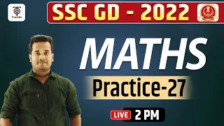 SSC GD || Maths - Practice Class #27 || Mission SSC GD @2023 || TargetOn