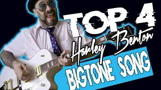 TOP 4 Bigtone song - Harley Benton