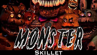 Skillet-Monster | Fnaf