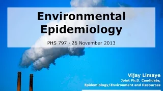 Lecture: Intro to Environmental Epidemiology (2013)
