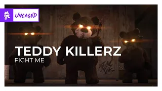 Teddy Killerz - Fight Me [Monstercat Release]