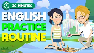 20 Minutes Practice English Speaking & Listening Skills | English Practice Routine