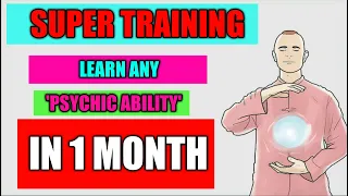 Super Training // How To Develop Any Psychic Ability In 1 Month // From Beginner To Mastery ||