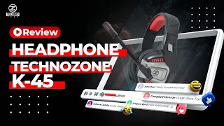 Techno Zone K 45 Gaming Headstet Full Review
