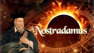 Расшифрованы Шокирующие предсказания Нострадамуса