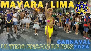 MAYARA LIMA ÚLTIMO ENSAIO DE RUA DO TUIUTI CARNAVAL 2024