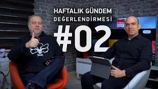 Haftalık Gündem Değerlendirmesi 2023/02