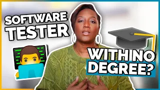 Can I Become a Software Tester Without a Degree? | Need a Certification for Software Testing?
