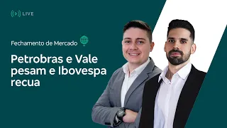 Fechamento de Mercado - Petrobras e Vale pesam e Ibovespa recua - 09/02