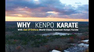 WHY KENPO KARATE WITH DAN D'ONFROS WORLD CLASS KENPO KARATE