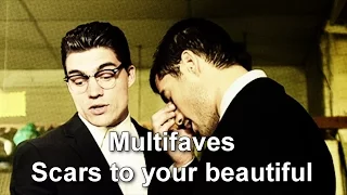 Multifaves | Scars to your beautiful