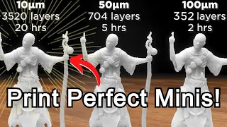 Print Perfect Minis! How To Change Your Layer Heights When Resin 3D Printing - Fast or Flawless