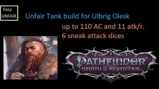 Pathfinder WOTR : Ulbrig unfair tank build