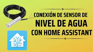 Conexión de sensor de nivel de agua con Home Assistant