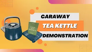 Caraway Tea Kettle - Is This The Best Kettle Available?