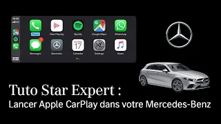 Tuto Star Expert - Comment lancer Apple CarPlay dans sa Mercedes-Benz ?