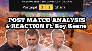 Portugal vs Ghana 3-2 - Post Match Analysis & Reaction Ft. Roy Keane | World Cup 2022 | (HD)