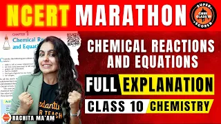 NCERT MARATHON - Chemical Reactions and Equations Class 10 | CBSE 2024 10th Science Chemistry Ch-1