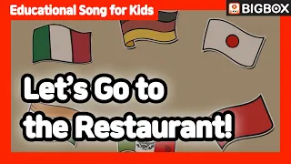 [ Let’s Go to the Restaurant! ] Educational Song for Kids | BIG SHOW #3-5 ★BIGBOX