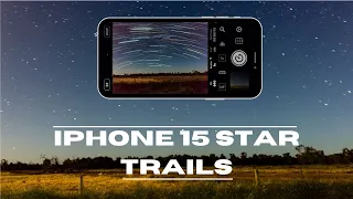 iphone 15 night photography - how to capture star trails.