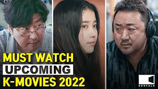 MUST WATCH UPCOMING K-MOVIES 2022 (Pt.1) | EONTALK