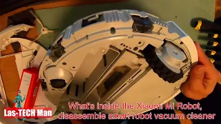 What's inside the Xiaomi Mi Robot, disassemble smart robot vacuum cleaner