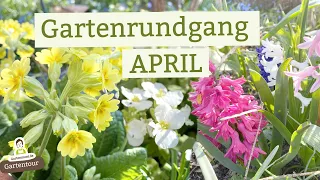 Gartenrundgang im April - Ostern 2023