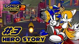 Sonic Adventure 2 HD - Hero Story - Part 3