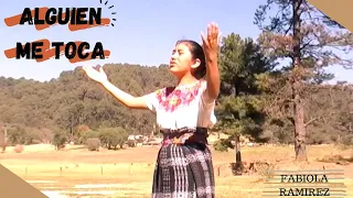 Fabiola Ramirez - Alguien Me Toca (Video Oficial)