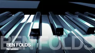 Ben Folds - The Luckiest / HQ Lyrics
