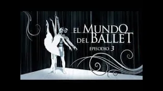 El mundo del ballet E3. Documental RT/ INNOVA DANZA