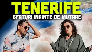 17 sfaturi înainte de a te muta în TENERIFE | Ce trebuie să știi când pleci din ROMÂNIA?