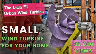 The Liam F1 Urban Wind Turbine: The Game-Changer for Renewable Energy
