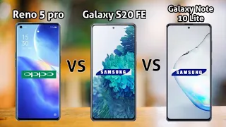 Oppo Reno 5 pro 5g vs Samsung galaxy S20 FE vs Samsung galaxy note 10 Lite